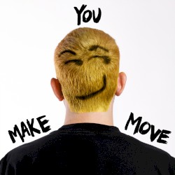 Make You Move