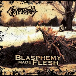 Blasphemy Made Flesh