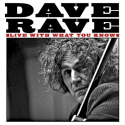 Live With What You Know