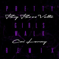 Pretty Girls Walk (remix)