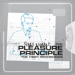 The Pleasure Principle: The First Recordings