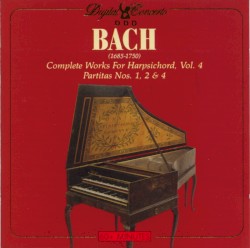 Complete Works for Harpsichord, Vol. 4: Partitas Nos. 1, 2 & 4