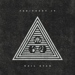 Periphery IV: HAIL STAN