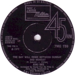 The Day Will Come Between Sunday and Monday / My Whole World Ended (the Moment You Left Me)