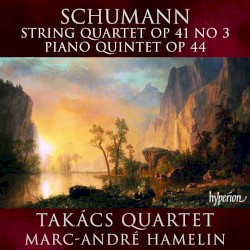 String Quartet, op. 41 no. 3 / Piano Quintet, op. 44