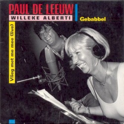 Gebabbel / Vlieg met me mee (live)