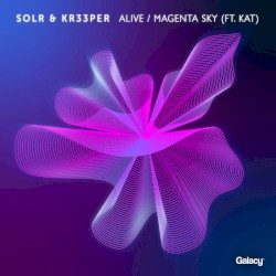Alive / Magenta Sky
