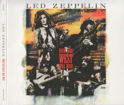 How the West Was Won