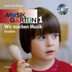 Musikgarten 1 - Wir machen Musik - Draußen