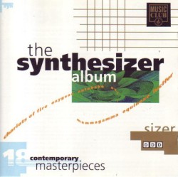 The Synthesizer Album: 18 Contemporary Masterpieces