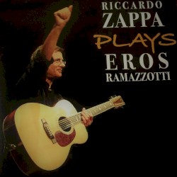 Riccardo Zappa Plays Eros Ramazzotti