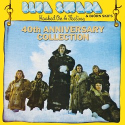 Hooked On a Feeling - 40th Anniversary Collection