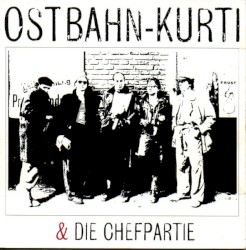 Ostbahn-Kurti & Die Chefpartie