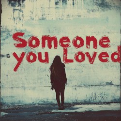 Someone You Loved