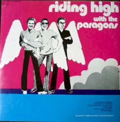 Riding High With The Paragons