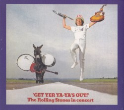 Get Yer Ya‐Ya’s Out! The Rolling Stones in Concert