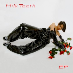 Milk Teeth EP