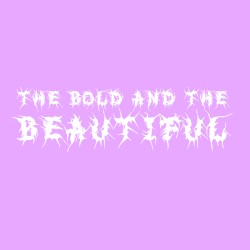 The Bold and the Beautiful