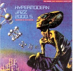 Hypermodern Jazz 2000.5