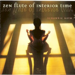 Zen Flute of Interior Time