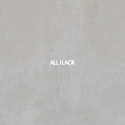 All I Lack