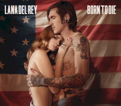 Born to Die