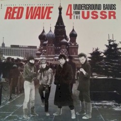 Red Wave: 4 Underground Bands from the USSR
