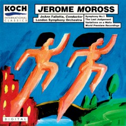 Symphony no. 1 / The Last Judgement / Variations on a Waltz