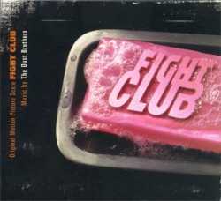 Fight Club: Original Motion Picture Score