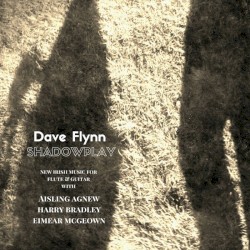 Shadowplay: New Irish Music for Flute and Guitar