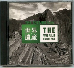 世界遺産テーマ曲集