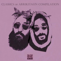 Classics of Arrikitaun (compilation)