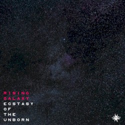 Ecstasy of the Unborn