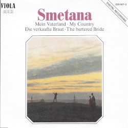 Mein Vaterland - My Country / Die verkaufte Braut - The Bartered Bride