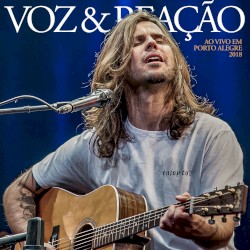 Voz & Reação, ao vivo em Porto Alegre 2018
