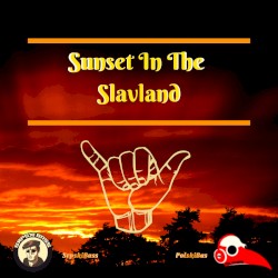 Sunset In The Slavland