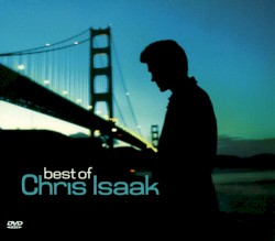 Best of Chris Isaak