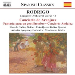 Complete Orchestral Works, Volume 2: Concierto de Aranjuez / Fantasía para un gentilhombre / Concierto andaluz