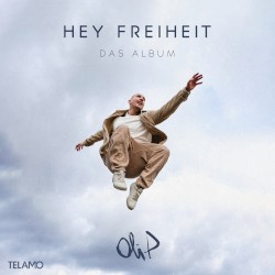 Hey Freiheit – Das Album