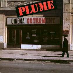 Plume à l’Outremont