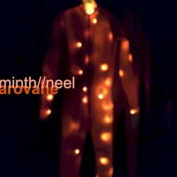 Minth//Neel