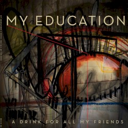 A Drink for All My Friends