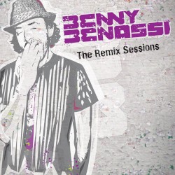 Benny Benassi - The Remix Sessions