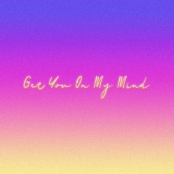 Get You On My Mind