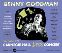 The Famous 1938 Carnegie Hall Jazz Concert