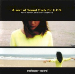 A sort of Sound Track for U.F.O.