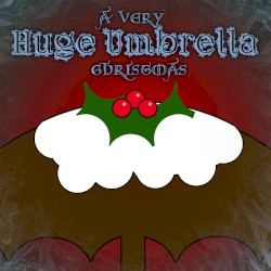 A Very Huge Umbrella Christmas