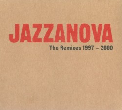 The Remixes 1997–2000