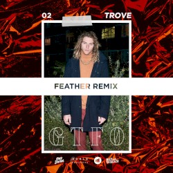 GTFO (Feather Remix)
