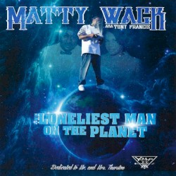 The Loneliest Man on the Planet